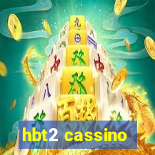 hbt2 cassino